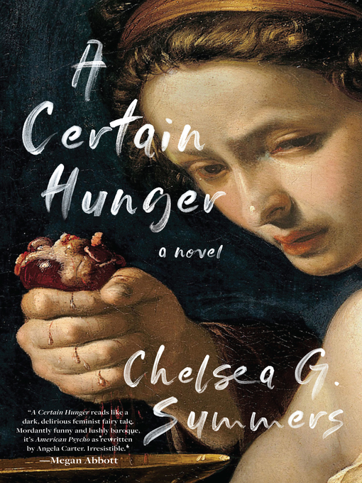 Title details for A Certain Hunger by Chelsea G. Summers - Wait list